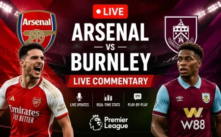 Arsenal vs Burnley Live Commentary, Score Updates, Team News, Premier League 2026